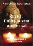 REIKI - ENERGIA VITAL UNIVERSAL - Cura, Equilíbrio e Harmonia