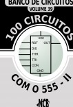 100 Circuitos com o 555 - II