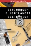 Espionagem e Vigilância Eletrônica - volume 2