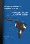 Comunidades Sordas en América Latina: Lengua – Cultura – Educación – Identidad / Comunidades Surdas na América Latina: Língua – Cultura – Educação –Identidade