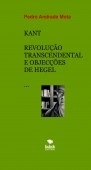 KANT - REVOLUÇÃO TRANSCENDENTAL E OBJECÇÕES DE HEGEL