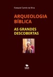 ARQUEOLOGIA BÍBLICA e As Grandes Descobertas