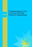 O Desassossego da Vida - II Concurso de Poesia Poetas em Desassossego