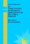 AS CONSTITUIÇÕES DA REPÚBLICA DEMOCRÁTICA DE SÃO TOMÉ E PRÍNCIPE (DE 1975À ACTUALIDADE)