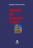 TRAVEL TO EUROPE - “ITALY”