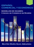 Español Comercial y Económico Modelos de examen Cámara de Comercio de Madrid