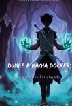 Dumi e a Magia Docker: Um Destino Entrelaçado