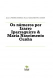 Os números por Izarro Iparraguirre & Maria Nascimento Cunha