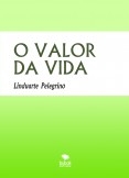 O VALOR DA VIDA