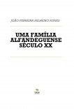 UMA FAMÍLIA ALFANDEGUENSE SÉCULO XX