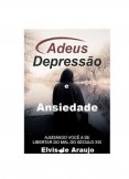 Adeus Depressão e Ansiedade