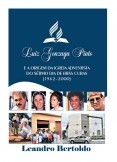 Luiz Gonzaga Pinto e a Origem da Igreja Adventista de Brás Cubas