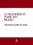 O MOVIMENTO PUNK NO BRASIL