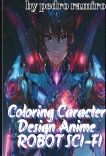 Anime Character Robot Sci-fi Design Coloring Book