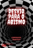 Desvio para o abismo. Impresso