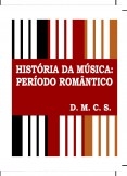 História da Música: Período Romantico