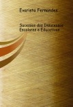 Sucessos dos Insucessos Escolares e educativos