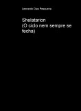 Shelatarion (O ciclo nem sempre se fecha)