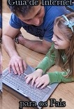 Guia de Internet para os Pais