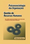 Psicossociologia das Organizações e Gestão de Recursos Humanos