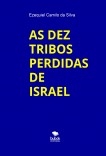 AS DEZ TRIBOS PERDIDAS DE ISRAEL