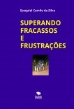 SUPERANDO FRACASSOS E FRUSTRAÇÕES