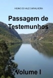 PASSAGEM DE TESTEMUNHOS Volume I