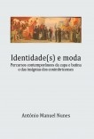 Identidade(s) e moda. Percursos contemporâneos da capa e batina e das insígnias dos conimbricenses