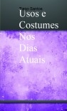 Usos e Costumes Nos Dias Atuais