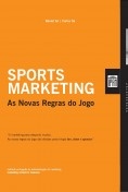 Sports Marketing - As Novas Regras do Jogo