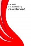 Foi assim que a minha vida mudou!