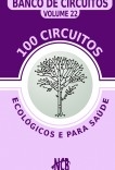 100 Circuitos Ecológicos e para Saúde