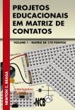 Projetos Educacionais em Matriz de Contatos - volume 1