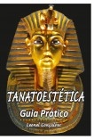 Tanatoestética - Guia Prático
