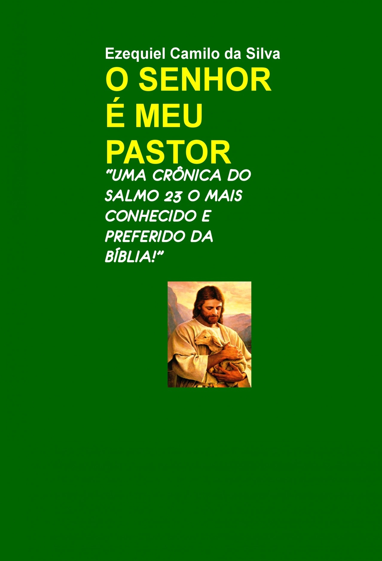 Salmo 23: O Senhor é Meu Pastor 