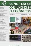Como testar componentes eletrônicos - volume 2