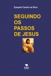 SEGUINDO OS PASSOS DE JESUS