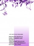 PROPOSTA DIDÁTICA PARA O ENSINO DAS RAZÕES TRIGONOMÉTRICAS NO TRIÂNGULO RETÂNGULO. ESTUDO DE CASO.